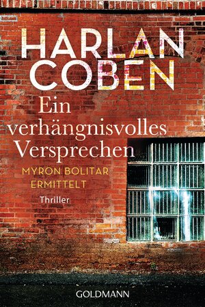 Buchcover Ein verhängnisvolles Versprechen - Myron Bolitar ermittelt | Harlan Coben | EAN 9783442463442 | ISBN 3-442-46344-0 | ISBN 978-3-442-46344-2