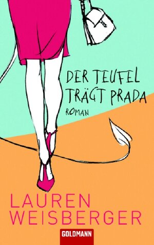 Buchcover Der Teufel trägt Prada | Lauren Weisberger | EAN 9783442463718 | ISBN 3-442-46371-8 | ISBN 978-3-442-46371-8