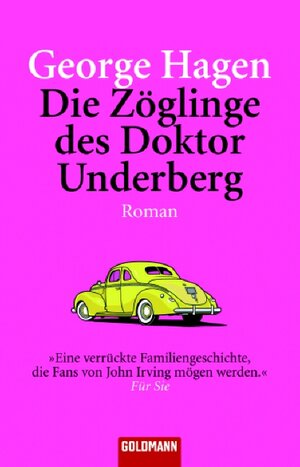 Buchcover Die Zöglinge des Doktor Underberg | George Hagen | EAN 9783442464388 | ISBN 3-442-46438-2 | ISBN 978-3-442-46438-8