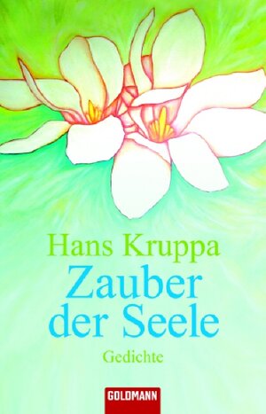 Buchcover Zauber der Seele | Hans Kruppa | EAN 9783442464432 | ISBN 3-442-46443-9 | ISBN 978-3-442-46443-2