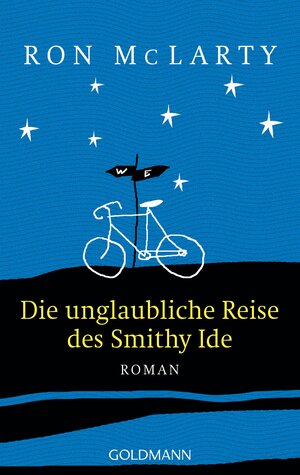 Buchcover Die unglaubliche Reise des Smithy Ide | Ron McLarty | EAN 9783442465583 | ISBN 3-442-46558-3 | ISBN 978-3-442-46558-3