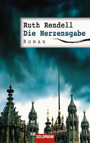 Buchcover Die Herzensgabe | Ruth Rendell | EAN 9783442466191 | ISBN 3-442-46619-9 | ISBN 978-3-442-46619-1