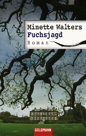 Buchcover Fuchsjagd | Minette Walters | EAN 9783442466214 | ISBN 3-442-46621-0 | ISBN 978-3-442-46621-4