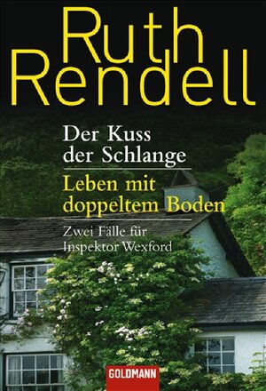 Buchcover Der Kuss der Schlange / Leben mit doppeltem Boden | Ruth Rendell | EAN 9783442467426 | ISBN 3-442-46742-X | ISBN 978-3-442-46742-6