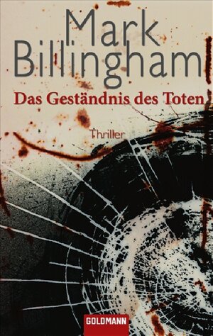 Buchcover Das Geständnis des Toten | Mark Billingham | EAN 9783442470204 | ISBN 3-442-47020-X | ISBN 978-3-442-47020-4