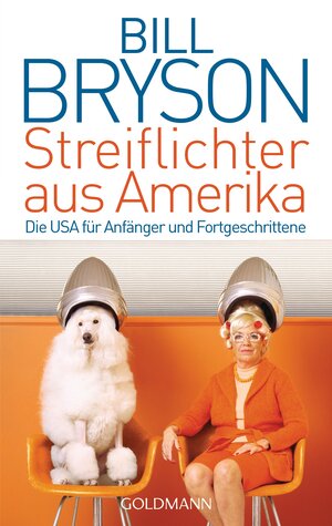 Buchcover Streiflichter aus Amerika | Bill Bryson | EAN 9783442470471 | ISBN 3-442-47047-1 | ISBN 978-3-442-47047-1