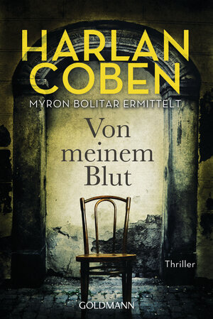 Buchcover Von meinem Blut - Myron Bolitar ermittelt | Harlan Coben | EAN 9783442472789 | ISBN 3-442-47278-4 | ISBN 978-3-442-47278-9