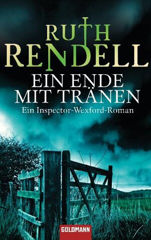 Buchcover Ein Ende mit Tränen | Ruth Rendell | EAN 9783442472949 | ISBN 3-442-47294-6 | ISBN 978-3-442-47294-9