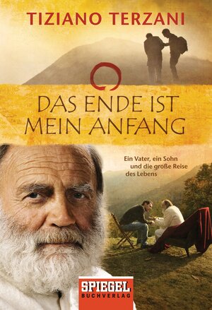 Buchcover Das Ende ist mein Anfang | Tiziano Terzani | EAN 9783442472994 | ISBN 3-442-47299-7 | ISBN 978-3-442-47299-4