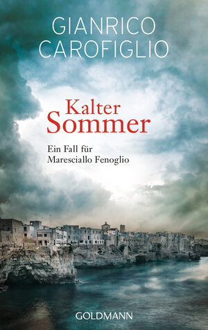 Buchcover Kalter Sommer | Gianrico Carofiglio | EAN 9783442473588 | ISBN 3-442-47358-6 | ISBN 978-3-442-47358-8