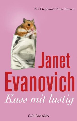 Buchcover Kuss mit lustig | Janet Evanovich | EAN 9783442473687 | ISBN 3-442-47368-3 | ISBN 978-3-442-47368-7