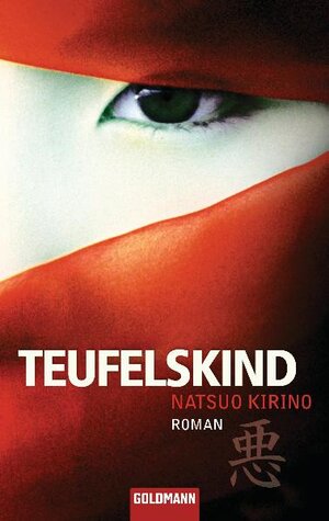 Buchcover Teufelskind | Natsuo Kirino | EAN 9783442473915 | ISBN 3-442-47391-8 | ISBN 978-3-442-47391-5