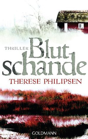 Buchcover Blutschande | Therese Philipsen | EAN 9783442474608 | ISBN 3-442-47460-4 | ISBN 978-3-442-47460-8