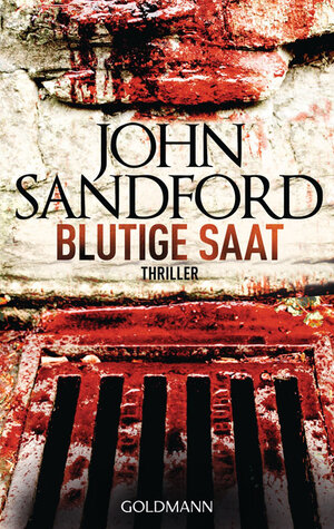 Buchcover Blutige Saat | John Sandford | EAN 9783442475261 | ISBN 3-442-47526-0 | ISBN 978-3-442-47526-1