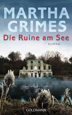 Buchcover Die Ruine am See | Martha Grimes | EAN 9783442475421 | ISBN 3-442-47542-2 | ISBN 978-3-442-47542-1
