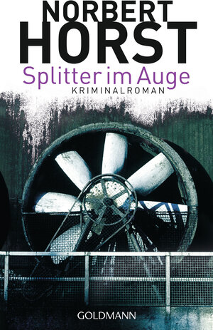 Buchcover Splitter im Auge | Norbert Horst | EAN 9783442475469 | ISBN 3-442-47546-5 | ISBN 978-3-442-47546-9