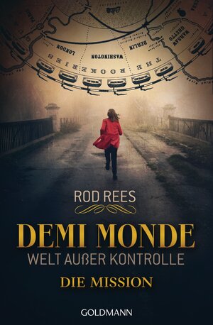 Buchcover Die Mission | Rod Rees | EAN 9783442475674 | ISBN 3-442-47567-8 | ISBN 978-3-442-47567-4