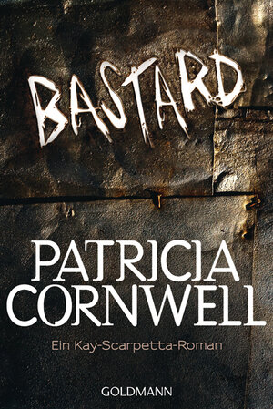 Buchcover Bastard | Patricia Cornwell | EAN 9783442475780 | ISBN 3-442-47578-3 | ISBN 978-3-442-47578-0