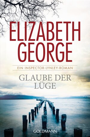 Buchcover Glaube der Lüge | Elizabeth George | EAN 9783442476169 | ISBN 3-442-47616-X | ISBN 978-3-442-47616-9
