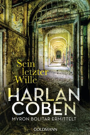 Buchcover Sein letzter Wille - Myron Bolitar ermittelt | Harlan Coben | EAN 9783442476589 | ISBN 3-442-47658-5 | ISBN 978-3-442-47658-9