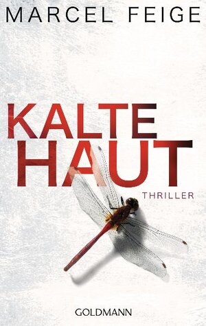 Buchcover Kalte Haut | Marcel Feige | EAN 9783442476633 | ISBN 3-442-47663-1 | ISBN 978-3-442-47663-3