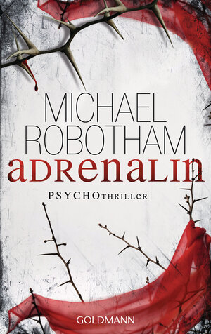 Buchcover Adrenalin | Michael Robotham | EAN 9783442476718 | ISBN 3-442-47671-2 | ISBN 978-3-442-47671-8