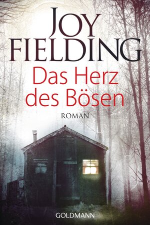 Buchcover Das Herz des Bösen | Joy Fielding | EAN 9783442477258 | ISBN 3-442-47725-5 | ISBN 978-3-442-47725-8