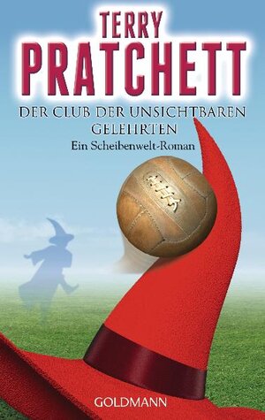 Buchcover Der Club der unsichtbaren Gelehrten | Terry Pratchett | EAN 9783442477579 | ISBN 3-442-47757-3 | ISBN 978-3-442-47757-9