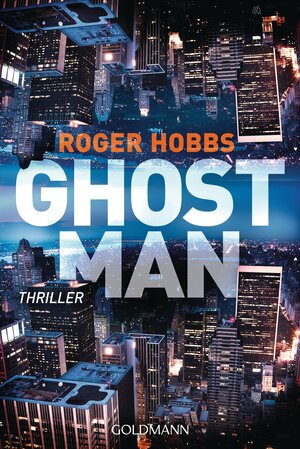 Buchcover Ghostman | Roger Hobbs | EAN 9783442478903 | ISBN 3-442-47890-1 | ISBN 978-3-442-47890-3