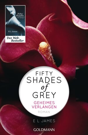 Buchcover Fifty Shades of Grey - Geheimes Verlangen | E L James | EAN 9783442478958 | ISBN 3-442-47895-2 | ISBN 978-3-442-47895-8