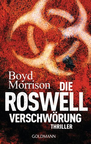 Buchcover Die Roswell Verschwörung | Boyd Morrison | EAN 9783442479436 | ISBN 3-442-47943-6 | ISBN 978-3-442-47943-6