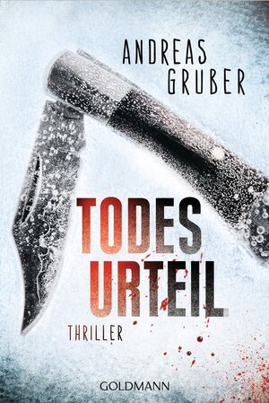 Buchcover Todesurteil | Andreas Gruber | EAN 9783442480258 | ISBN 3-442-48025-6 | ISBN 978-3-442-48025-8
