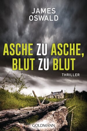 Buchcover Asche zu Asche, Blut zu Blut | James Oswald | EAN 9783442480319 | ISBN 3-442-48031-0 | ISBN 978-3-442-48031-9