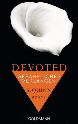 Buchcover Devoted - Gefährliches Verlangen | S. Quinn | EAN 9783442480418 | ISBN 3-442-48041-8 | ISBN 978-3-442-48041-8