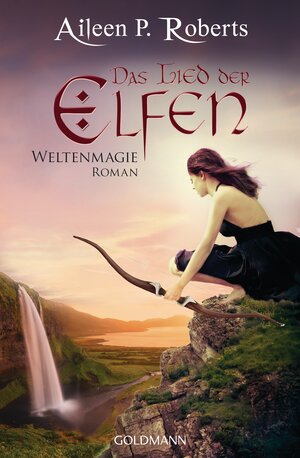 Buchcover Das Lied der Elfen | Aileen P. Roberts | EAN 9783442481071 | ISBN 3-442-48107-4 | ISBN 978-3-442-48107-1