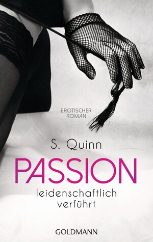 Buchcover Passion. Leidenschaftlich verführt | S. Quinn | EAN 9783442482474 | ISBN 3-442-48247-X | ISBN 978-3-442-48247-4