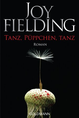 Buchcover Tanz, Püppchen, tanz | Joy Fielding | EAN 9783442483044 | ISBN 3-442-48304-2 | ISBN 978-3-442-48304-4