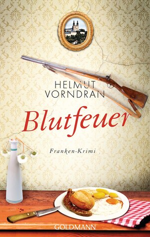 Buchcover Blutfeuer | Helmut Vorndran | EAN 9783442483068 | ISBN 3-442-48306-9 | ISBN 978-3-442-48306-8