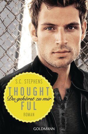 Buchcover Thoughtful | S.C. Stephens | EAN 9783442483617 | ISBN 3-442-48361-1 | ISBN 978-3-442-48361-7