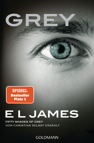 Buchcover Grey - Fifty Shades of Grey von Christian selbst erzählt | E L James | EAN 9783442484232 | ISBN 3-442-48423-5 | ISBN 978-3-442-48423-2