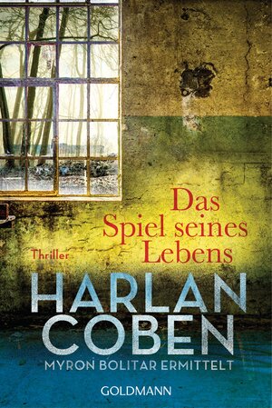Buchcover Das Spiel seines Lebens - Myron Bolitar ermittelt | Harlan Coben | EAN 9783442484430 | ISBN 3-442-48443-X | ISBN 978-3-442-48443-0