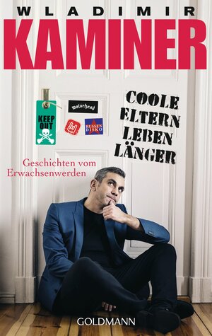 Buchcover Coole Eltern leben länger | Wladimir Kaminer | EAN 9783442484454 | ISBN 3-442-48445-6 | ISBN 978-3-442-48445-4