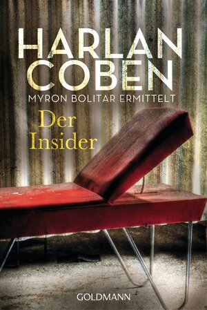 Buchcover Der Insider - Myron Bolitar ermittelt | Harlan Coben | EAN 9783442484607 | ISBN 3-442-48460-X | ISBN 978-3-442-48460-7