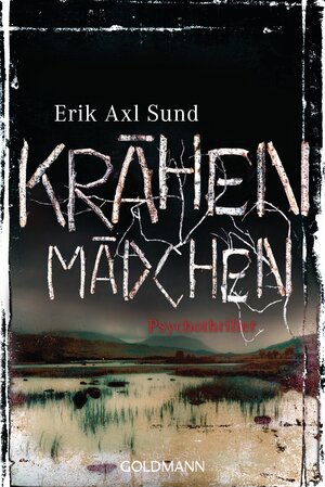 Buchcover Krähenmädchen | Erik Axl Sund | EAN 9783442484942 | ISBN 3-442-48494-4 | ISBN 978-3-442-48494-2