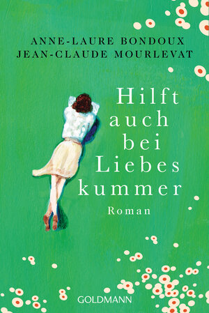 Buchcover Hilft auch bei Liebeskummer | Anne-Laure Bondoux | EAN 9783442485659 | ISBN 3-442-48565-7 | ISBN 978-3-442-48565-9