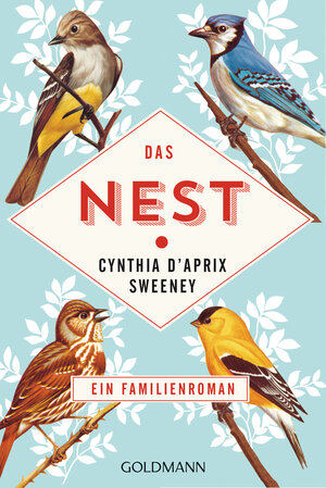 Buchcover Das Nest | Cynthia D'Aprix Sweeney | EAN 9783442486168 | ISBN 3-442-48616-5 | ISBN 978-3-442-48616-8