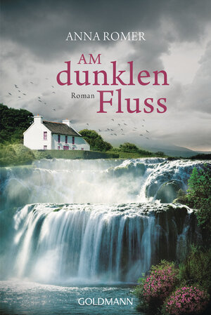 Buchcover Am dunklen Fluss | Anna Romer | EAN 9783442486267 | ISBN 3-442-48626-2 | ISBN 978-3-442-48626-7
