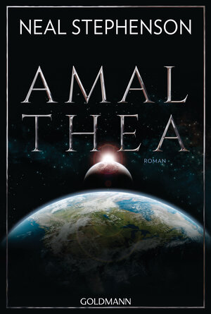 Buchcover Amalthea | Neal Stephenson | EAN 9783442486427 | ISBN 3-442-48642-4 | ISBN 978-3-442-48642-7