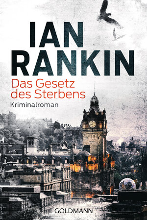 Buchcover Das Gesetz des Sterbens | Ian Rankin | EAN 9783442486915 | ISBN 3-442-48691-2 | ISBN 978-3-442-48691-5