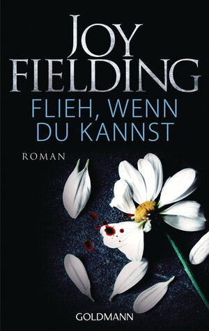 Buchcover Flieh, wenn du kannst | Joy Fielding | EAN 9783442487134 | ISBN 3-442-48713-7 | ISBN 978-3-442-48713-4